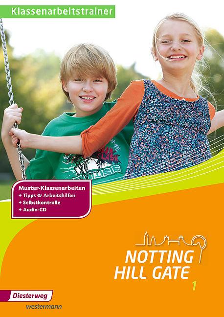 Produktbild Notting Hill Gate 1. Klassenarbeitstrainer (Deutsch, Englisch, 2014)
