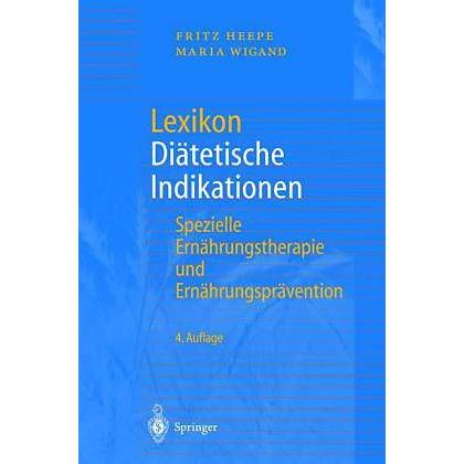 Thumbnail - Lexikon Diätetische Indikationen, Fachbücher von Maria Wigand, Fritz Heepe