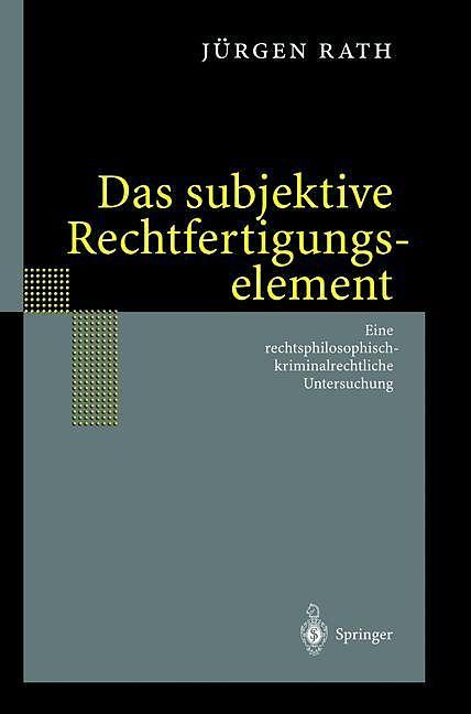 Produktbild Das subjektive Rechtfertigungselement (Deutsch, Jürgen Rath, 2012)