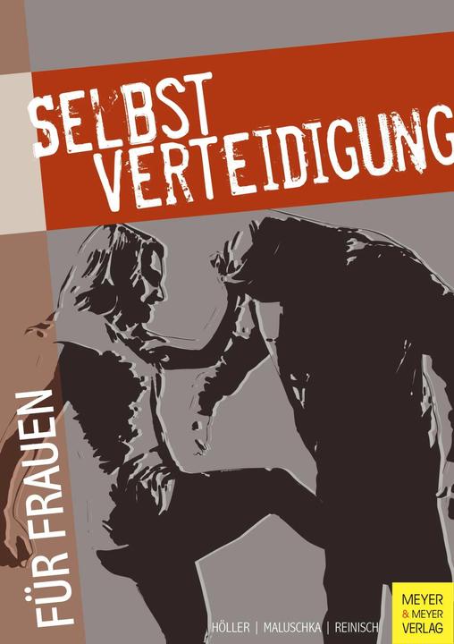 Produktbild Selbstverteidigung für Frauen (Deutsch, Jürgen Höller, Axel Maluschka, Stefan Reinisch, 2016)