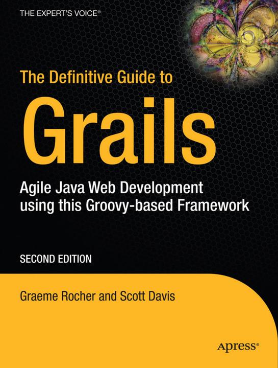 Produktbild The Definitive Guide to Grails (Englisch, Graeme Rocher, Jeff Scott Brown, 2009)
