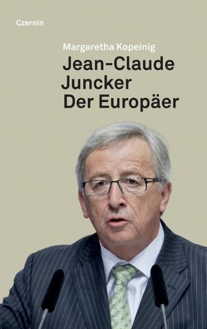 Produktbild Jean-Claude Juncker (Deutsch, Margaretha Kopeinig, 2014)