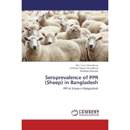 Seroprevalence of PPR (Sheep) in Bangladesh, Fachbücher