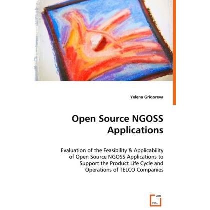 Open Source NGOSS Applications, Fachbücher von Yelena Grigoreva