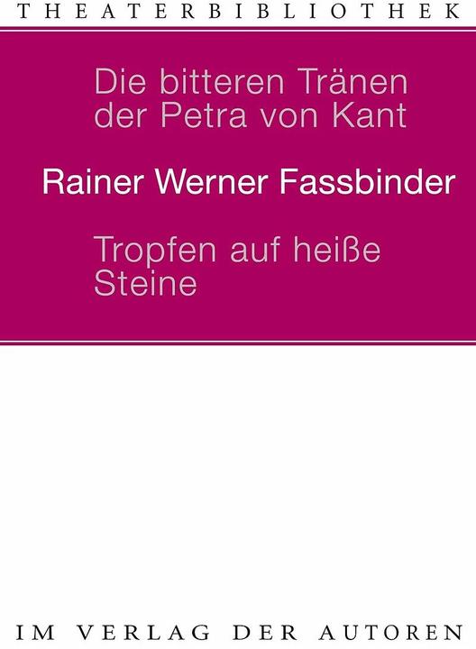 Produktbild Die bitteren Tränen der Petra von Kant. Tropfen auf heisse Steine (Deutsch, Rainer Werner Fassbinder, 2013)