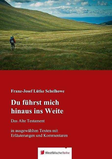 Produktbild Du führst mich hinaus ins Weite (Deutsch, Franz-Josef Lütke Schelhowe, 2014)