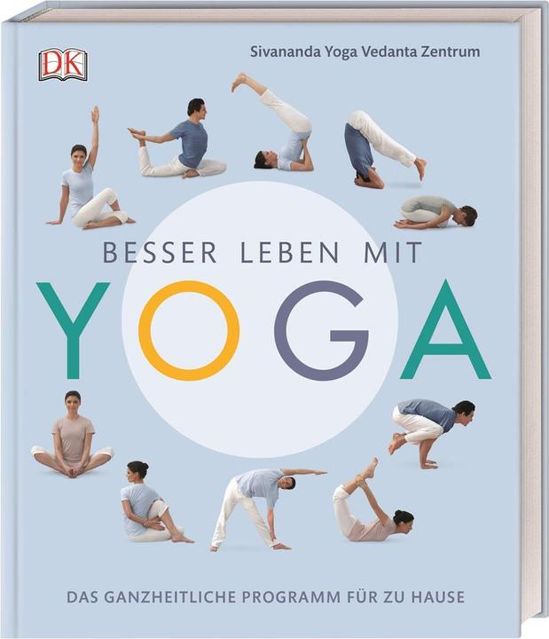 Produktbild Besser leben mit Yoga (Deutsch, Sivananda Yoga Vedanta Zentrum, 2018)