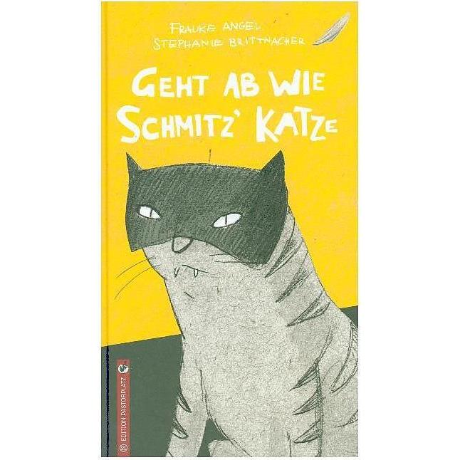 Geht ab wie Schmitz' Katze, Kinderbücher von Frauke Angel