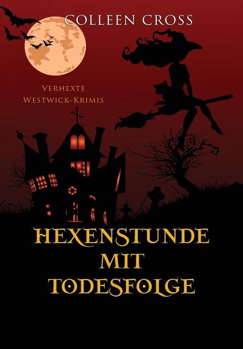 Produktbild Hexenstunde mit Todesfolge (Deutsch, Colleen Cross, 2022)