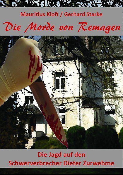 Produktbild Die Morde von Remagen (Deutsch, Gerhard Starke, Mauritius Kloft, 2017)