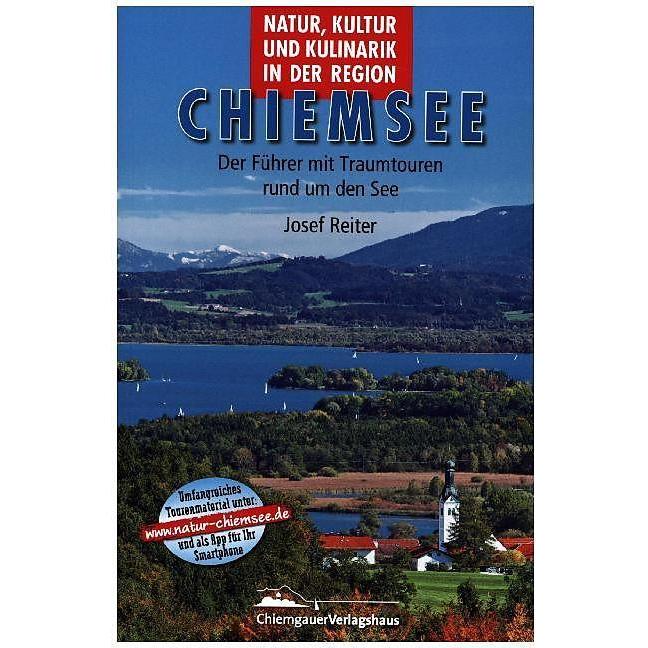 Thumbnail - Natur, Kultur und Kulinarik in der Region Chiemsee, Ratgeber von Wolfgang Dietzen, Josef Reiter