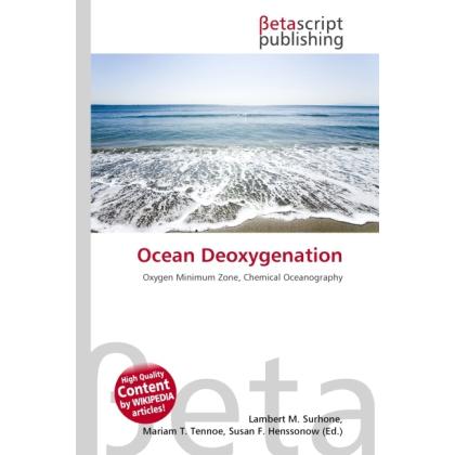 Thumbnail - Ocean Deoxygenation, Fachbücher von Lambert M. Surhone, Miriam T. Timpledon, Susan F. Marseken