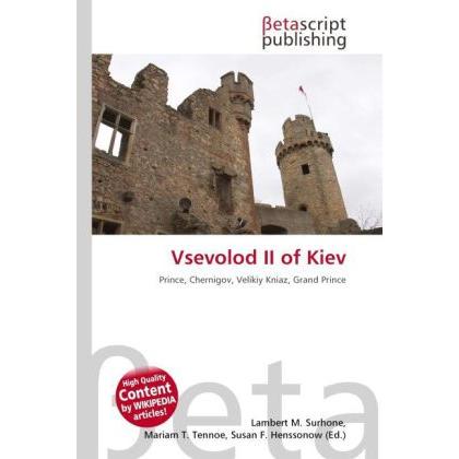 Vsevolod II of Kiev, Fachbücher von Miriam T. Timpledon, Lambert M. Surhone, Susan F. Marseken