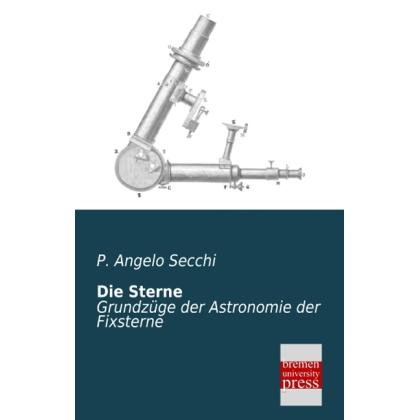 Thumbnail - Die Sterne, Fachbücher von P. Angelo Secchi