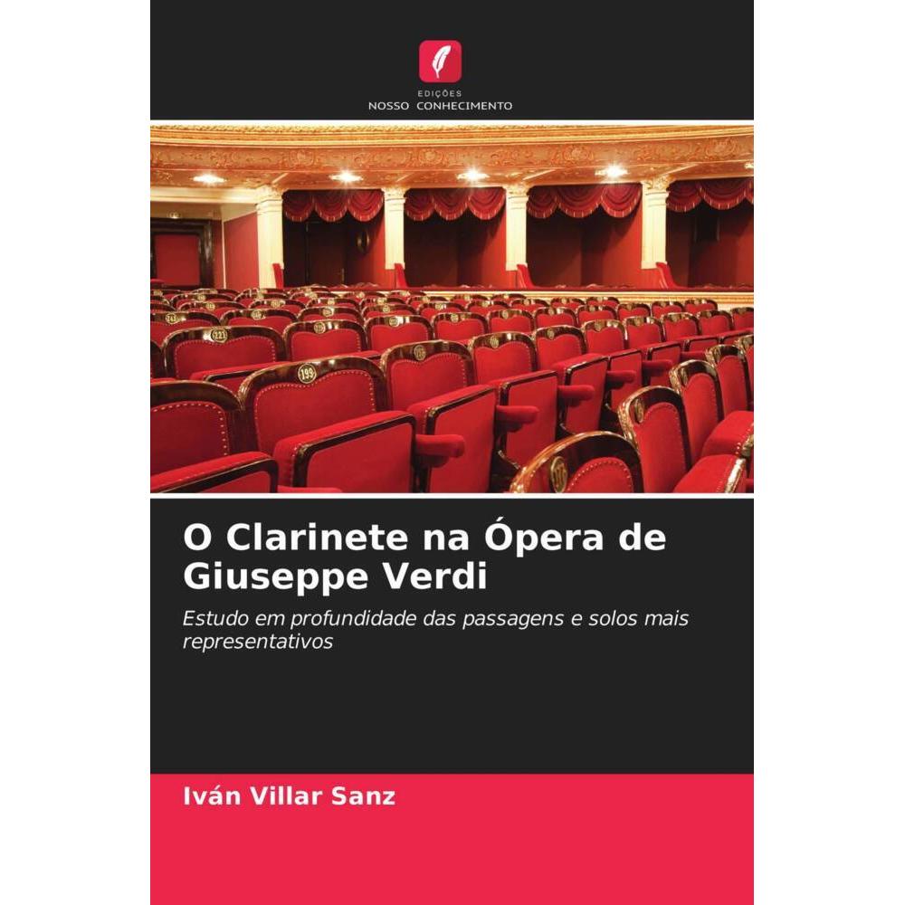 O Clarinete na Ópera de Giuseppe Verdi, Fachbücher von Iván Villar Sanz