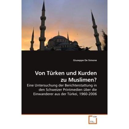 Von Türken und Kurden zu Muslimen?, Sachbücher