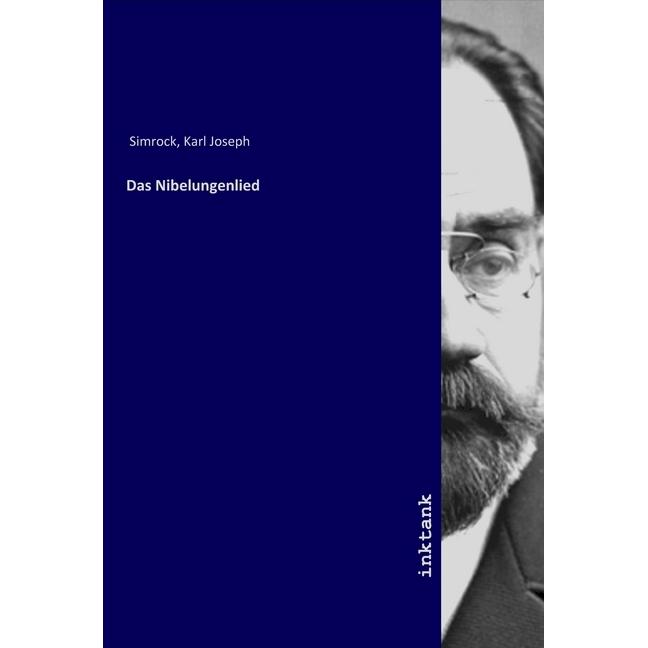 Das Nibelungenlied, Belletristik von Karl J. Simrock