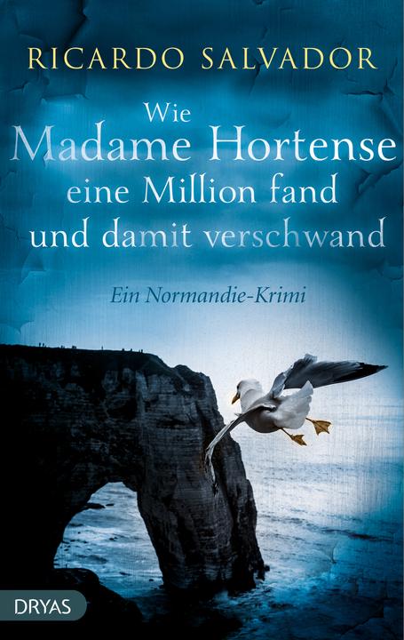 Produktbild Wie Madame Hortense eine Million fand und damit verschwand (Deutsch, Ricardo Salvador, 2018)