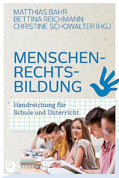 Produktbild Menschenrechtsbildung (Deutsch, Bettina Reichmann, Christine Schowalter, Matthias Bahr, 2018)