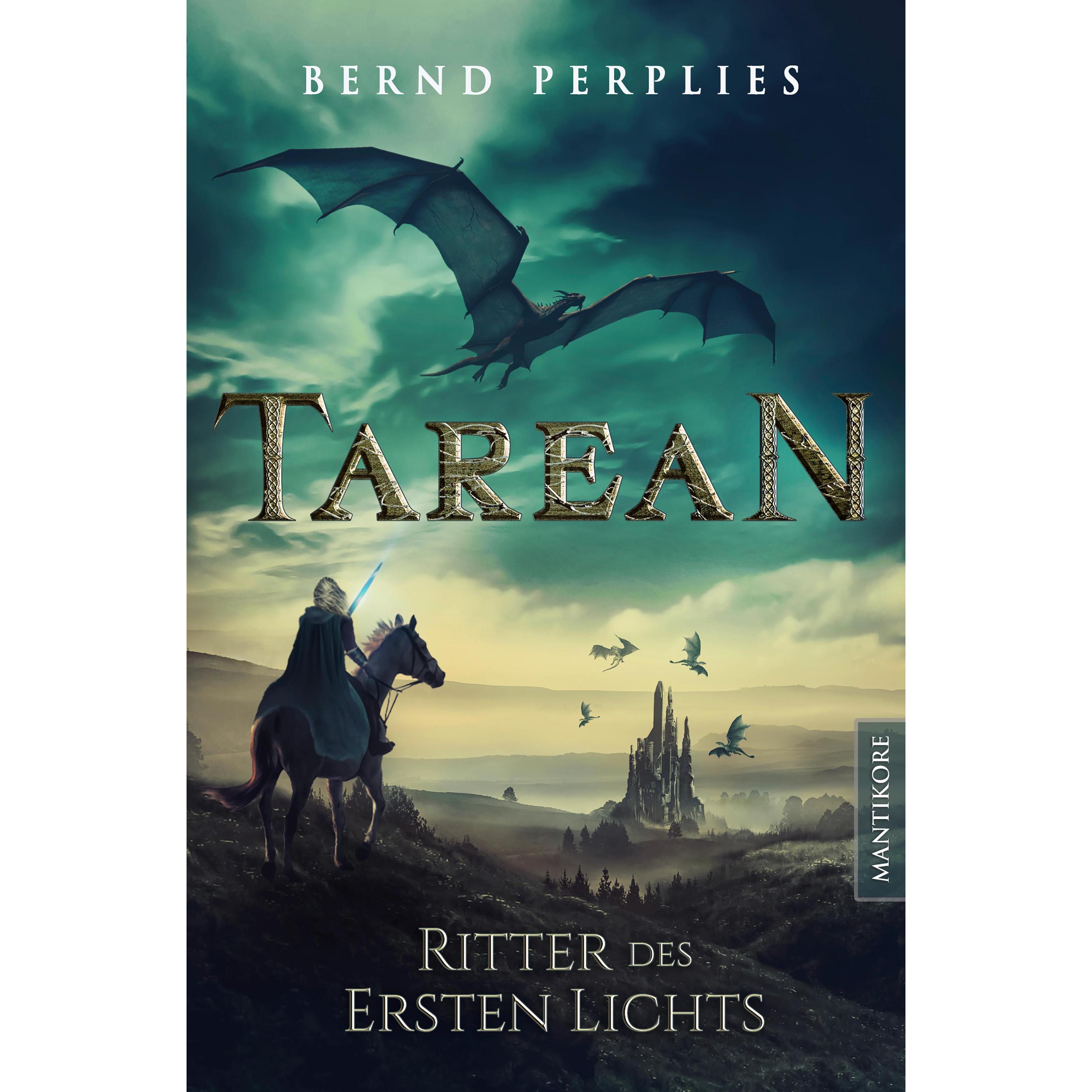 Tarean 3 - Ritter des ersten Lichts, Belletristik von Bernd Perplies