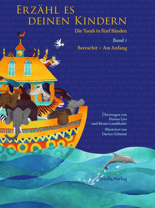 Produktbild Erzähl es deinen Kindern. Die Torah in fünf Bänden 01 Bereschit - Am Anfang (Deutsch, Bruno Landthaler, Hanna Liss, 2014)