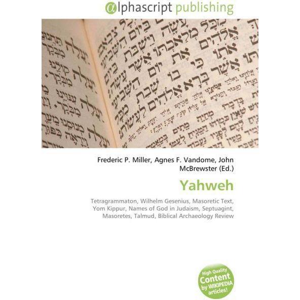 Yahweh, Fachbücher von Agnes F. Vandome, John McBrewster, Frederic P. Miller