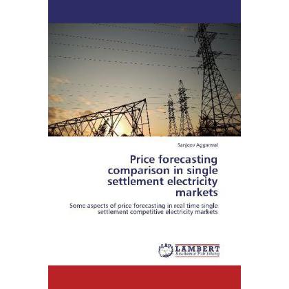 Price forecasting comparison in single settlement electricity markets, Fachbücher