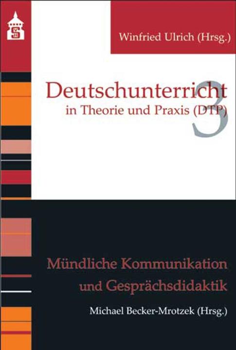 Produktbild Mündliche Kommunikation und Gesprächsdidaktik (Deutsch, Michael Becker-Mrotzek, 2020)