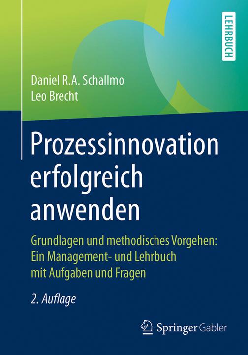 Produktbild Prozessinnovation erfolgreich anwenden (Deutsch, Daniel R. A. Schallmo, Leo Brecht, 2017)