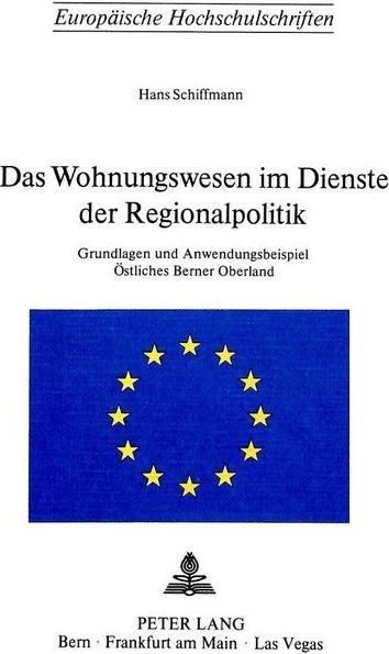 Produktbild Das Wohnungswesen im Dienste der Regionalpolitik (Deutsch, Hans Schiffmann, 1977)