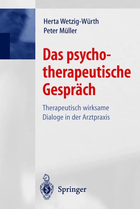 Produktbild Das psychotherapeutische Gespräch (Deutsch, Herta Wetzig-Würth, Peter Müller, 2000)