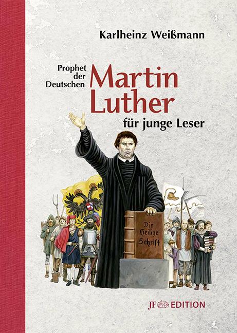Produktbild Martin Luther für junge Leser (Deutsch, Karlheinz Weissmann, Sascha Lunyakov, 2017)