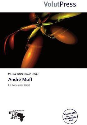 Produktbild Andr Muff (Proteus Valère Kresten, 2011)