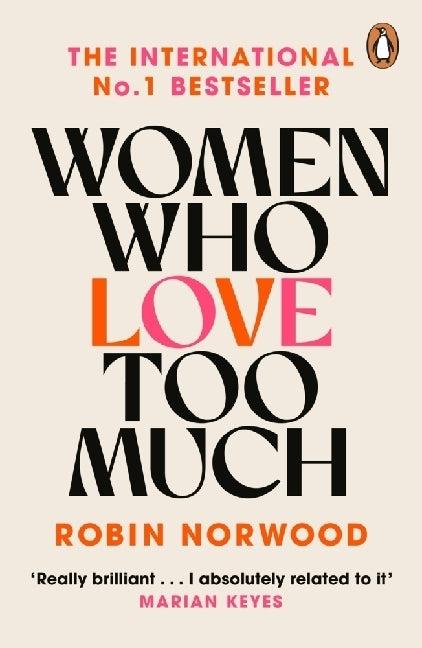 Produktbild Women Who Love Too Much (Englisch, Robin Norwood, 2004)