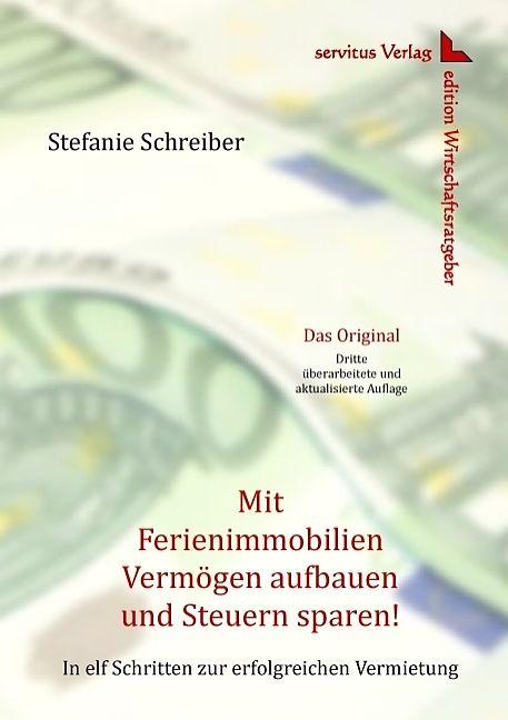 Produktbild Mit Ferienimmobilien Vermögen aufbauen und Steuern sparen! (Deutsch, Schreiber, Stefanie, 2015)