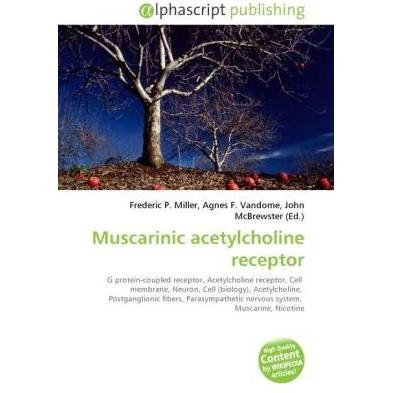 Muscarinic acetylcholine receptor, Fachbücher von Agnes F. Vandome, Frederic P. Miller, John McBrewster