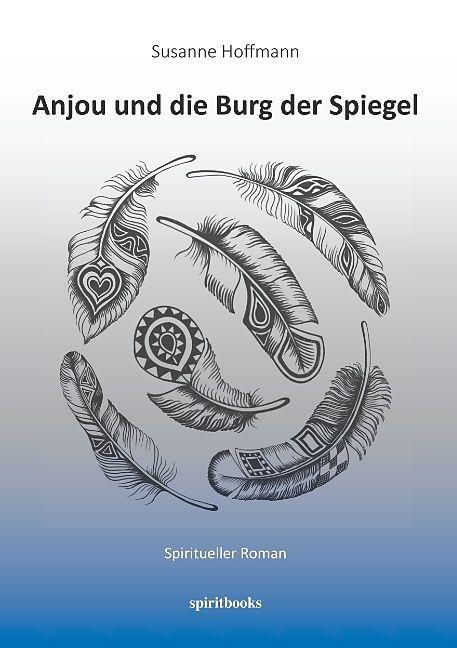 Produktbild Anjou und die Burg der Spiegel (Deutsch, Susanne Hoffmann, 2015)