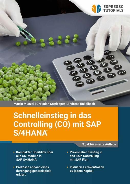 Produktbild Espresso Tutorials Schnelleinstieg in das Controlling (CO) mit SAP S/4HANA (Deutsch, Andreas Unkelbach, Christian Sterlepper, Martin Munzel, 2025)