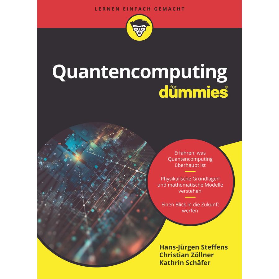 Quantencomputing für Dummies, Fachbücher von Hans-Jürgen Steffens, Christian Zöllner, Kathrin Schäfer