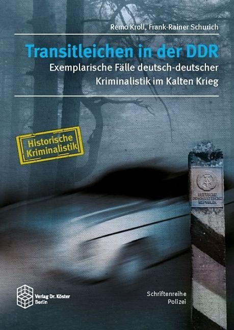 Immagine prodotto Cadaveri in transito nella DDR (Tedesco, Remo/Schurich, Kroll, Franchi, 2016)