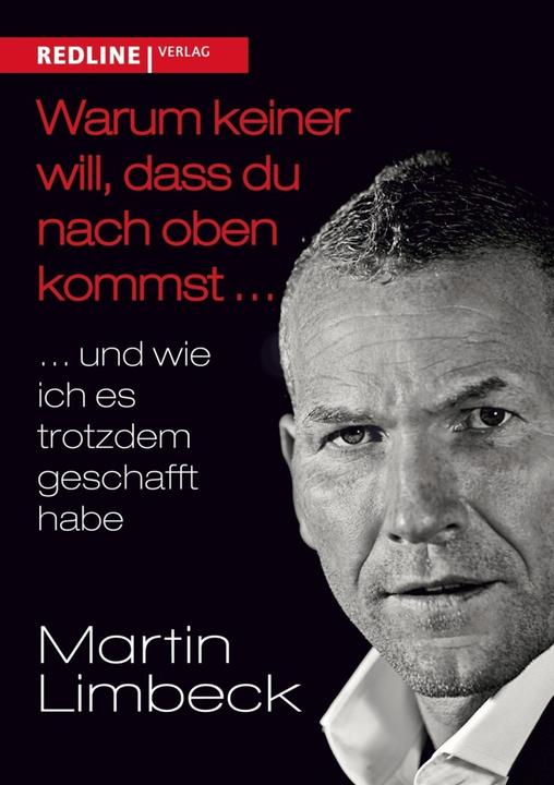 Produktbild Warum keiner will, dass du nach oben kommst (Deutsch, Martin Limbeck, 2014)