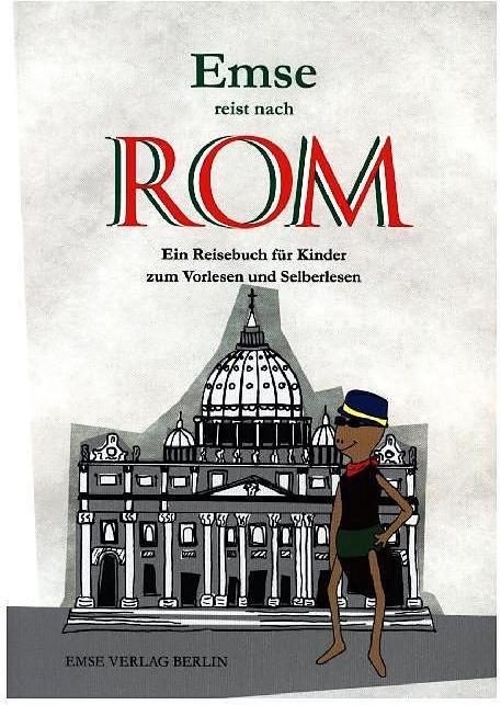 Produktbild Emse reist nach Rom (Deutsch, Ilona Murati, Margarete Schaffron, 2015)