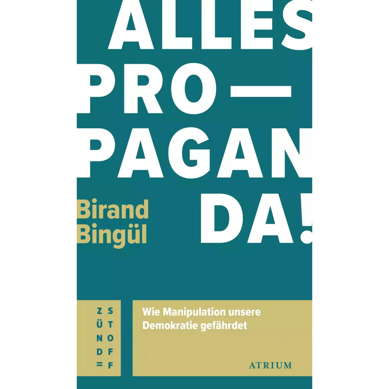 Alles Propaganda!, Sachbücher von Birand Bingül