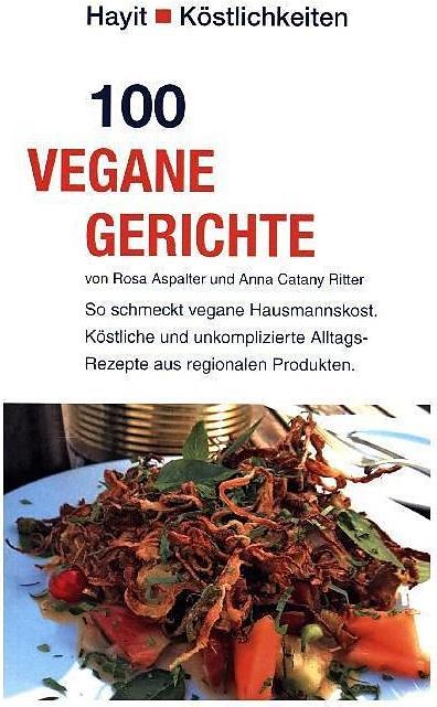 Produktbild 100 vegane Gerichte (Deutsch, 2017)