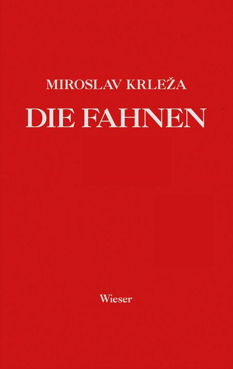 Produktbild Die Fahnen. Roman in fünf Bänden (Deutsch, Miroslav Krleza, 2016)