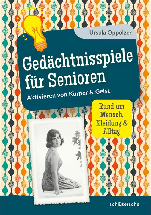 Produktbild Gedächtnisspiele für Senioren (Deutsch, Ursula Oppolzer, 2022)