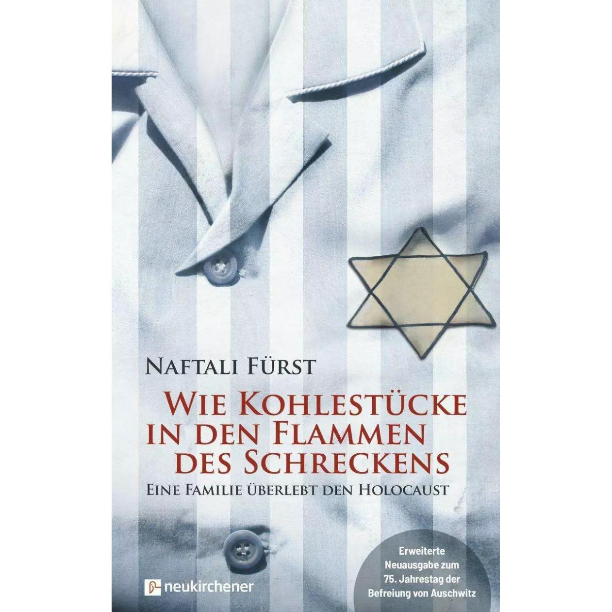 Wie Kohlestücke in den Flammen des Schreckens, Belletristik von Annette Hirzel, Naftali Fürst