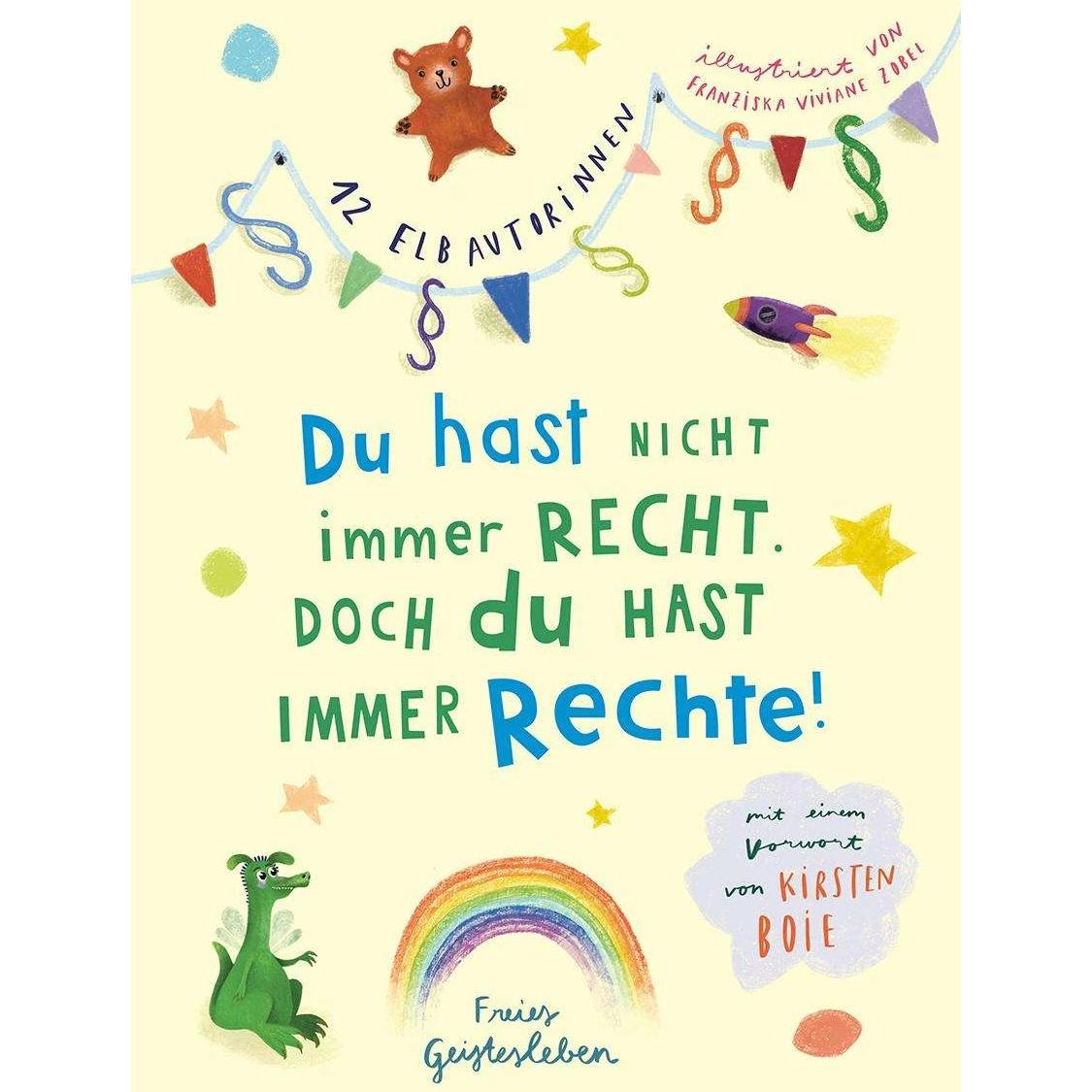 Du hast nicht immer recht. Doch du hast immer Rechte!, Kinderbücher von Kirsten Boie, Franziska Viviane Zobel, 12 Elbaut...