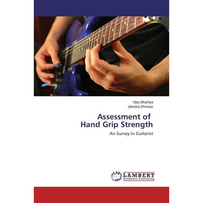 Assessment of Hand Grip Strength, Fachbücher von Vijay Bhartiya, Jitendra Shriwas