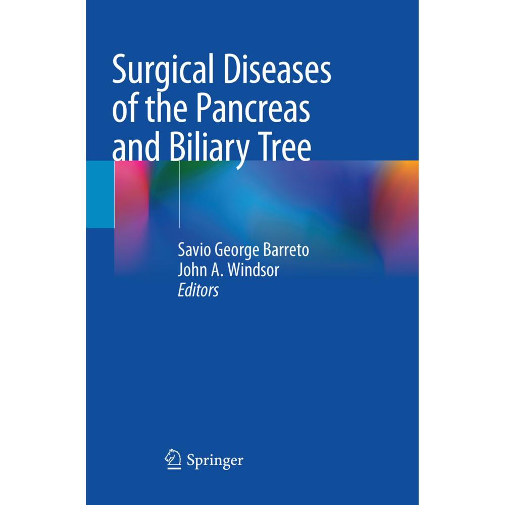 Surgical Diseases of the Pancreas and Biliary Tree, Fachbücher von Savio George Barreto, John A. Windsor